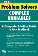 Complex Variables Problem Solver - Ogden, James R, Dr., and Research & Education Association, and Milewski, Emil G, Chief