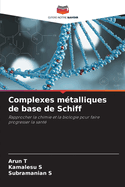 Complexes m?talliques de base de Schiff