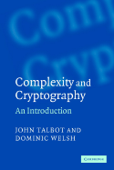 Complexity and Cryptography: An Introduction