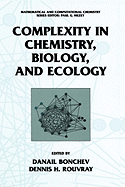 Complexity in Chemistry, Biology, and Ecology