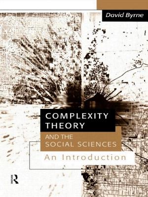 Complexity Theory and the Social Sciences: An Introduction - Byrne, David