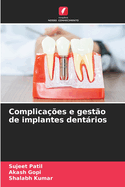 Complica??es e gest?o de implantes dentrios