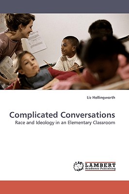 Complicated Conversations - Hollingworth, Liz, Professor