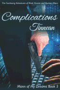 Complications: The Continuing Adventures of Mark Vincent and Quinton Mann