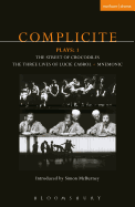 Complicite Plays: 1: The Street of Crocodiles, the Three Lives of Lucie Cabrol, Mnemonic