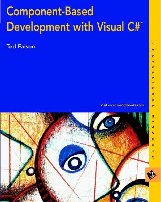 Component-Based Development with Visual C# - Faison, Ted