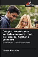 Comportamento non verbale/comunicazione dell'uso del telefono cellulare