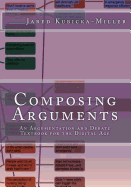 Composing Arguments: An Argumentation and Debate Textbook for the Digital Age