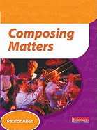 Composing Matters Pupil Book