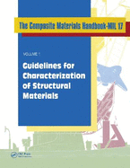 Composite Materials Handbook-Mil 17, Volume I: Guidelines for Characterization of Structural Materials