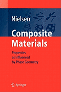 Composite Materials: Properties as Influenced by Phase Geometry