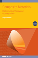 Composite Materials (Second Edition): Mathematical theory and exact relations