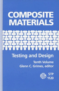 Composite Materials: Testing and Design, Stp 1120