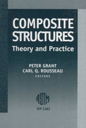Composite Structures: Theory and Practice