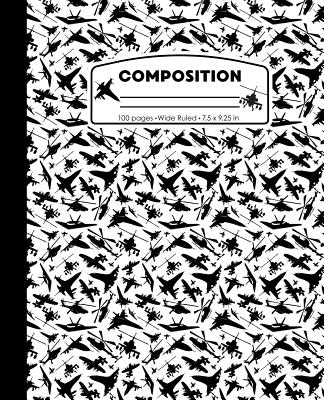 Composition: Airplane Jet Pilot White and Black Marble Composition Notebook for Boys or Girls. Plane Helicopter Wide Ruled Book 7.5 x 9.25 in, 100 pages, journal for kids, elementary school students and teachers - Pattyjane Press