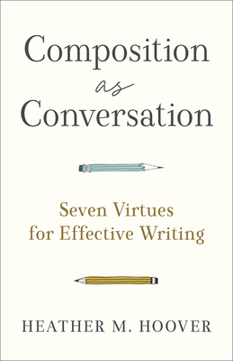 Composition as Conversation - Hoover, Heather M