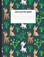 Composition Book: Cute White and Brown Llamas with Flowering Cacti, 200 Pages, College Ruled (7.44 X 9.69)