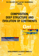 Composition, Deep Structure and Evolution of Continents: Volume 24