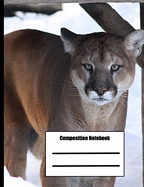 Composition Notebook: 100 pages college ruled - cougar / mountain lion cover - class note taking book for teens in middle, high school and adult college classes or journaling diary