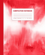 Composition Notebook: Cherry Red Watercolor Ombre Cover Wide Ruled