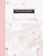 Composition Notebook College Ruled L 8.5x11 in L 100 P: White Marble Pink Gold Women Notes Book