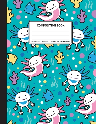 Composition Notebook: Cute Axolotl Aquatic Pattern. Blank Lined. - Press, Augustsmiles