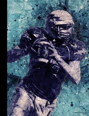 Composition Notebook: Football Player, Composition Book Wide Ruled for kids, students, subject daily journal for school, creative writing homework journal, 100 pages - Creative Design Composition Books, and Live for the Moments Journals & Notebook
