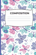 Composition: Pink, Green, and Orange Butterflies Composition Notebook Wide Ruled Book for Girls, Kids, School, Students and Teachers (Journals Will Happen Composition Books)