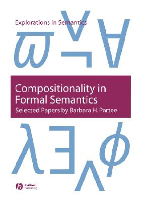 Compositionality in Formal Semantics - Partee, Barbara H