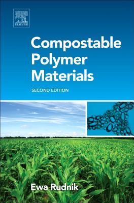 Compostable Polymer Materials - Rudnik, Ewa, Dr.