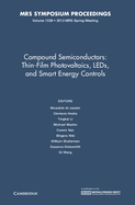 Compound Semiconductors: Volume 1538: Thin-Film Photovoltaics, LEDs, and Smart Energy Controls