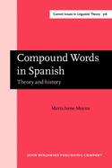 Compound Words in Spanish: Theory and History