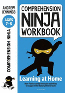 Comprehension Ninja Workbook for Ages 7-8: Comprehension activities to support the National Curriculum at home