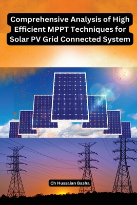 Comprehensive Analysis of High Efficient MPPT Techniques for Solar PV ...