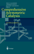 Comprehensive Asymmetric Catalysis: Supplement 1