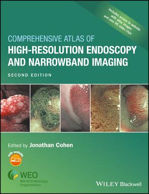 Comprehensive Atlas of High-Resolution Endoscopy and Narrowband Imaging - Cohen, Jonathan, SC, Frcp, Frcpe (Editor)