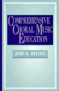 Comprehensive Choral Music Education