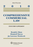 Comprehensive Commercial Law 2010 Statutory Supplement