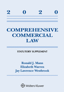 Comprehensive Commercial Law: 2020 Statutory Supplement