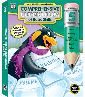 Comprehensive Curriculum of Basic Skills, Grade 5 - Thinking Kids (Compiled by), and Carson Dellosa Education (Compiled by)