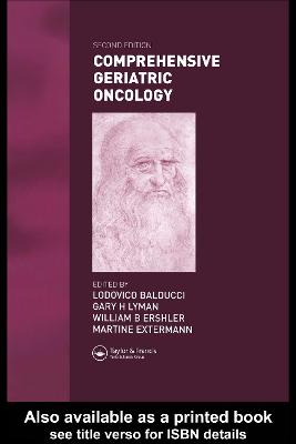 Comprehensive Geriatric Oncology - Balducci, Lodovico (Editor), and Lyman, Gary H. (Editor), and Ershler, William B. (Editor)