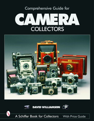 Comprehensive Guide for Camera Collectors - Williamson, David