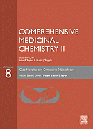 Comprehensive Medicinal Chemistry II: Volume 8: Case Histories and Cumulative Subject Index