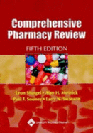 Comprehensive Pharmacy Review - Mutnick, Alan H, Pharmd, Fashp, Rph, and Souney, Paul F, MS, Rph (Editor), and Shargel, Leon, PhD, Rph