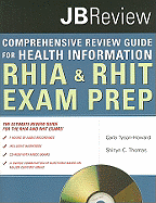 Comprehensive Review Guide for Health Information: RHIA & RHIT Exam Prep: Jb Review