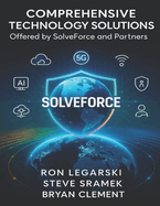 Comprehensive Technology Solutions Offered by SolveForce and Partners