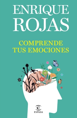 Comprende Tus Emociones / Understand Your Emotions - Rojas, Enrique