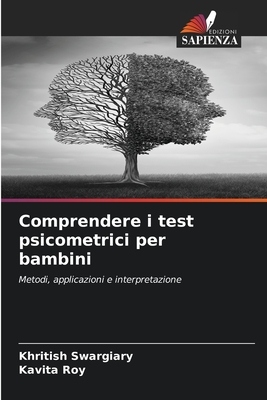 Comprendere i test psicometrici per bambini - Swargiary, Khritish, and Roy, Kavita