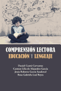 Comprension Lectora: Educacion y Lenguaje