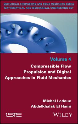Compressible Flow Propulsion and Digital Approaches in Fluid Mechanics - Ledoux, Michel, and El Hami, Abdelkhalak